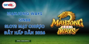 Mahjong Ways Sin88 – Slots Mạt Chược Đầy Hấp Dẫn 2026