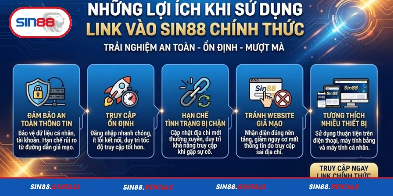 Những lợi ích khi sử dụng link vào Sin88 chính thức